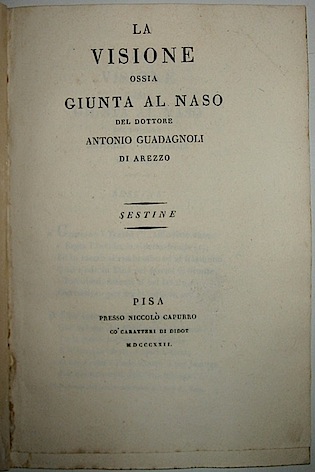Antonio Guadagnoli  La visione ossia giunta al Naso... sestine 1822 Pisa presso Niccolò Capurro